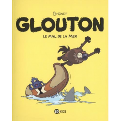 Glouton - Tome 3 - Le mal de la mer