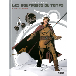 Naufragés du temps (Les) - Tome 8 - Ortho-Mentas