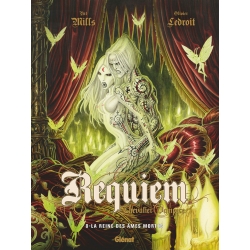 Requiem Chevalier Vampire - Tome 8 - La reine des âmes mortes