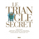 Triangle Secret (Le) - Le triangle secret