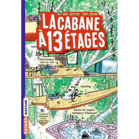 La cabane à 13 étages - Tome 1 - La cabane à 13 étages
