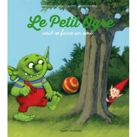 Le petit ogre veut se faire un ami - Album