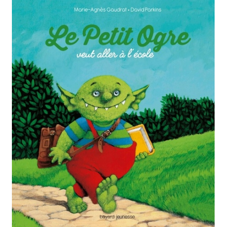 Le Petit Ogre veut aller à l'école - Album