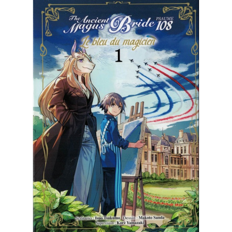 The ancient Magus Bride : Psaume 108 : Le Bleu du Magicien - Tome 1 - Tome 1