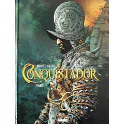 Conquistador (Dufaux/Xavier) - Tome 1 - Tome I