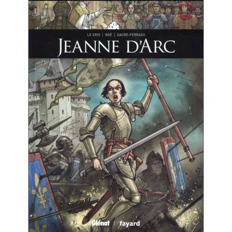 Ils ont fait l'Histoire - Tome 14 - Jeanne d'Arc