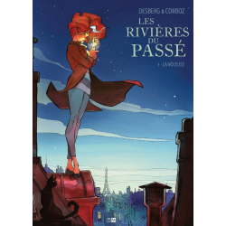 Rivières du passé (Les) - Tome 1 - La voleuse