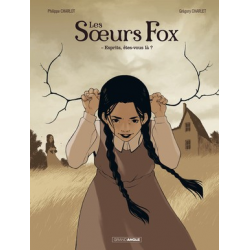 Sœurs Fox (Les) - Tome 1 - Esprits, êtes-vous là ?