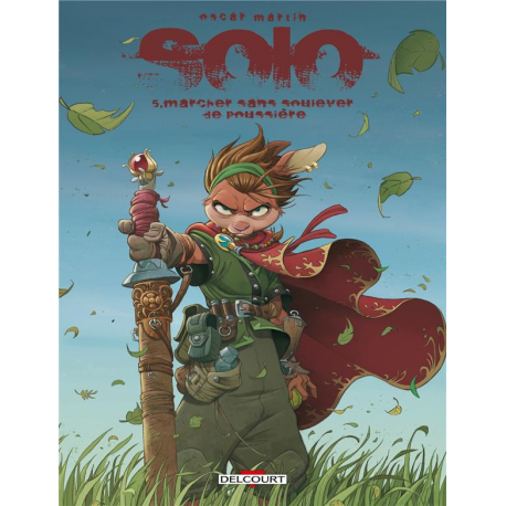 Solo (Martín) - Tome 5 - Marcher sans soulever de poussière