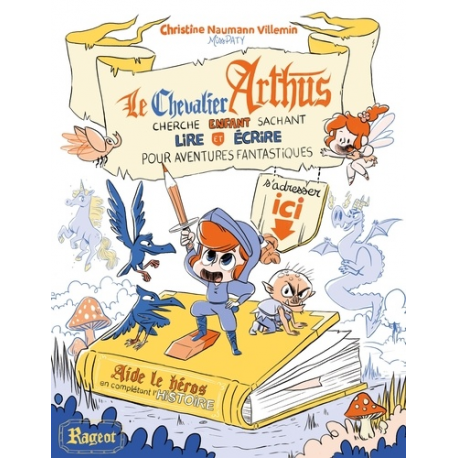 Le chevalier Arthus cherche enfant sachant lire et écrire pour aventures fantastiques - Grand Format