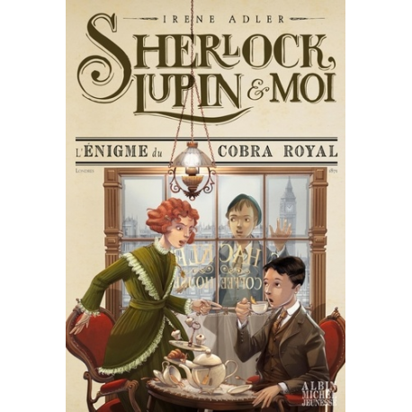 Sherlock, Lupin et Moi - Tome 7 - L'énigme du cobra royal