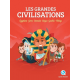 Les grandes civilisations - Grand Format