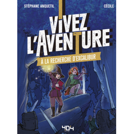 Vivez l'aventure : À La Recherche d'Excalibur