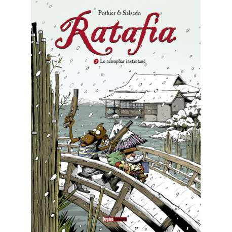 Ratafia - Tome 5 - Le nénuphar instantané