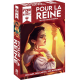 Pour la Reine