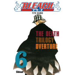 Bleach - Tome 6 - The Death Trilogy Overture