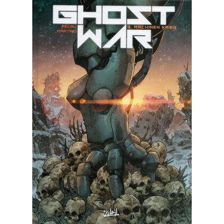 Ghost war - Tome 3 - Machinen Krieg