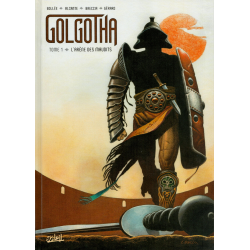 Golgotha - Tome 1 - L'arène des maudits