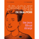 Simone de Beauvoir, une jeune fille qui dérange - Simone de Beauvoir, une jeune fille qui dérange
