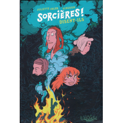 Sorcières ! Disent-ils - Sorcières ! Disent-ils