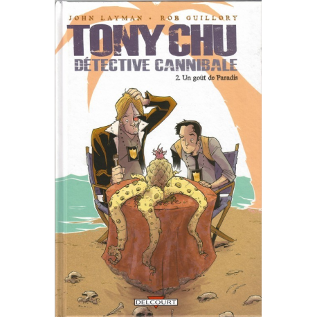 Tony Chu - Détective cannibale - Tome 2 - Un goût de paradis