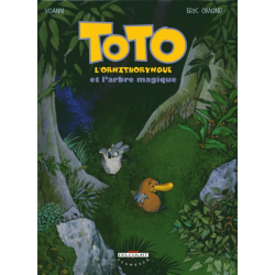 Toto l'ornithorynque - Tome 1 - Toto l'ornithorynque et l'arbre magique