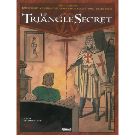 Triangle Secret (Le) - Tome 3 - De cendre et d'or