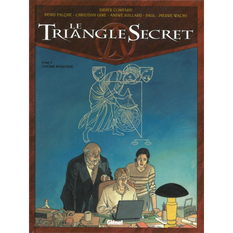 Triangle Secret (Le) - Tome 5 - L'infâme mensonge