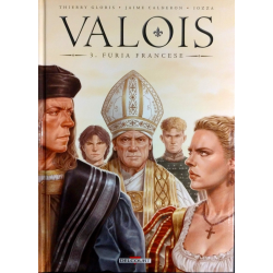 Valois - Tome 3 - Furia Francese
