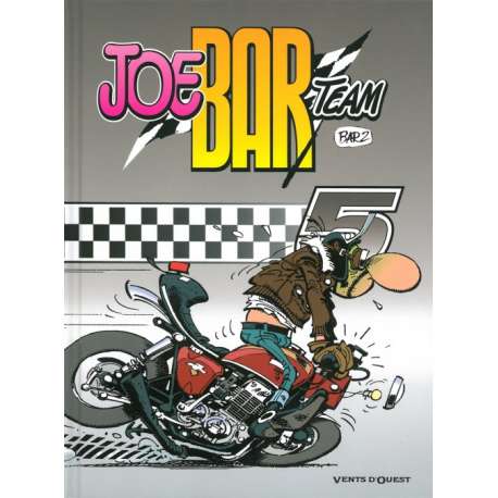 Joe Bar Team - Tome 5 - Tome 5