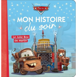 Mon Histoire du Soir - Cars - Le Juke-box de Martin