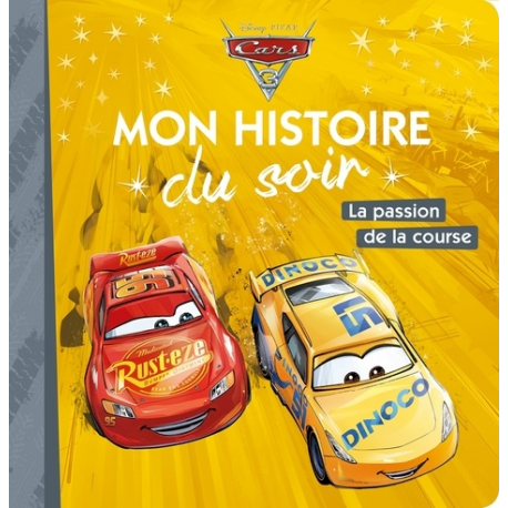 Mon Histoire du Soir - La passion de la course - Cars 3