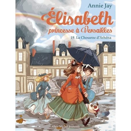 Elisabeth, princesse à Versailles - Tome 19 - La Chouette d'Athéna
