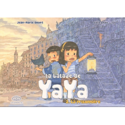 Balade de Yaya (La) - Tome 2 - La prisonnière