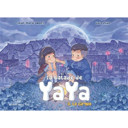 Balade de Yaya (La) - Tome 3 - Le cirque