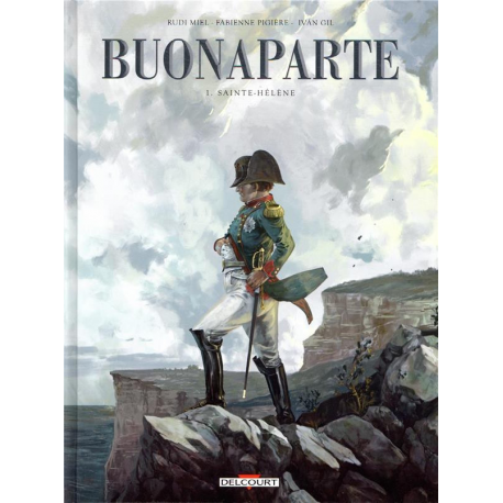 Buonaparte - Tome 1 - Sainte-Hélène