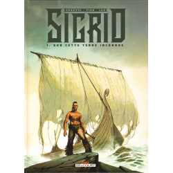 Sigrid - Tome 1 - Sur cette terre inconnue