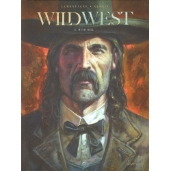 Wild West (Gloris/Lamontagne) - Tome 2 - Wild bill