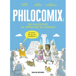 Philocomix - Tome 1 - Dix philosophes, dix approches du bonheur