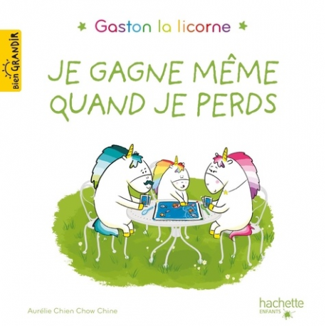 Gaston la licorne - Je gagne même quand je perds