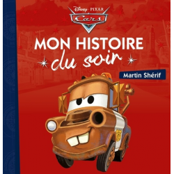 Mon Histoire du Soir - Cars - Martin Shérif