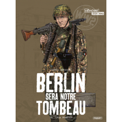 Berlin sera notre tombeau - Tome 2 - Furia Francese