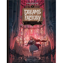 Dreams Factory - Tome 2 - La Chrysalide des cœurs