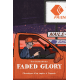 Faded Glory - Faded Glory - Chronique d'un empire à l'agonie