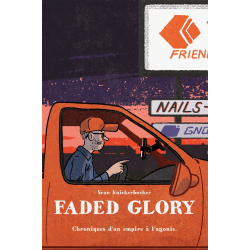 Faded Glory - Faded Glory - Chronique d'un empire à l'agonie