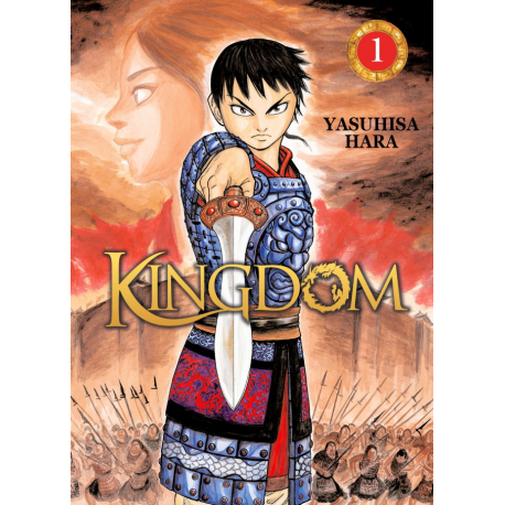 Kingdom - Tome 1 - Cette Histoire se déroule avant notre ère