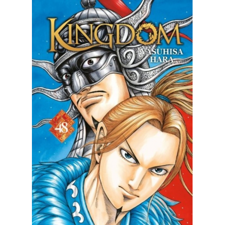 Kingdom - Tome 48 - Plus d'échappatoire, c'est conquérir ou être conquis !!