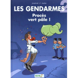 Gendarmes (Les) - Tome 2 - Procès vert pâle !