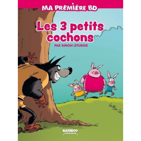 3 petits cochons (Léturgie) (Les) - Les 3 Petits Cochons