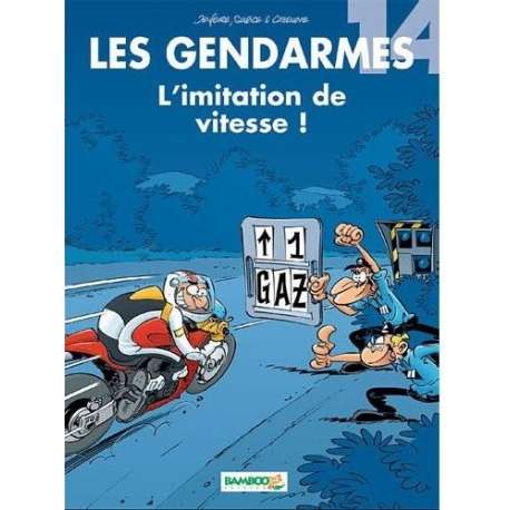 Gendarmes (Les) - Tome 14 - L'imitation de vitesse !